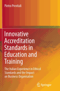 Innovative Accreditation Standards in Education and Training: The Italian Experience in Ethical Standards and the Impact on Business Organisation