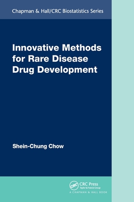 Innovative Methods for Rare Disease Drug Development - Chow, Shein-Chung