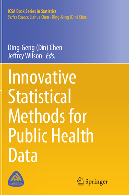 Innovative Statistical Methods for Public Health Data - Chen (Editor), and Wilson, Jeffrey (Editor)