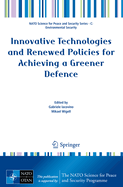 Innovative Technologies and Renewed Policies for Achieving a Greener Defence