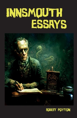 Innsmouth Essays - Poyton, Robert