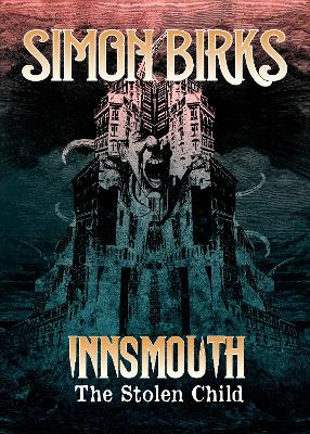 Innsmouth: The Stolen Child - Birks, Simon, and Stewart, R H (Cover design by)
