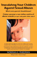 Inoculating Your Children Against Sexual Abuse: What Every Parent Should Know!