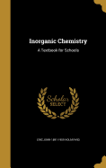 Inorganic Chemistry: A Textbook for Schools