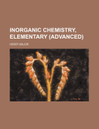 Inorganic Chemistry, Elementary (Advanced)