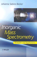 Inorganic Mass Spectrometry: Principles and Applications