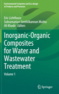 Inorganic-Organic Composites for Water and Wastewater Treatment: Volume 1