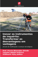 Inovar os instrumentos de inqu?rito: Transformar as desvantagens em vantagens