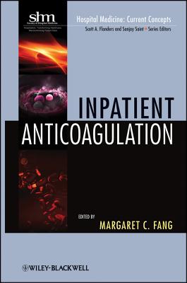 Inpatient Anticoagulation - Fang, Margaret C.