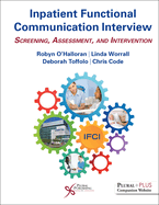 Inpatient Functional Communication Interview: Screening, Assessment, and Intervention