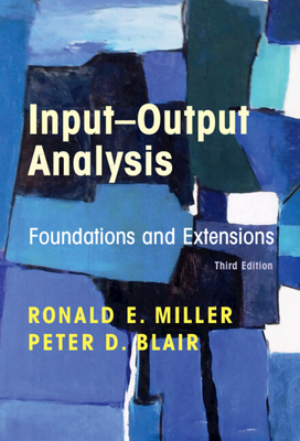 Input-Output Analysis - Miller, Ronald E, and Blair, Peter D