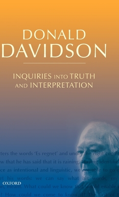 Inquiries Into Truth and Interpretation - Davidson, Donald