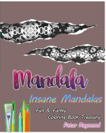 Insane Mandalas (Fun & Funky Coloring Book Treasury)