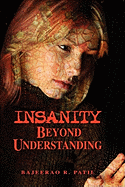 Insanity - Beyond Understanding