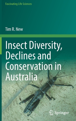 Insect Diversity, Declines and Conservation in Australia - New, Tim R.