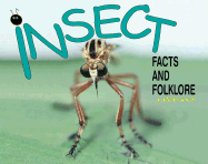Insect Fact and Folklore