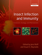 Insect Infection and Immunity: Evolution, Ecology, and Mechanisms