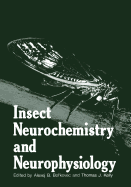 Insect Neurochemistry and Neurophysiology