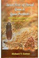 Insect Pests of Stored Grain and Grain Products: Identification Habits and Methods of Control