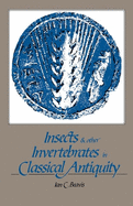 Insects and Other Invertebrates in Classical Antiquity