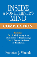 Inside a non-believer's mind - Compilation