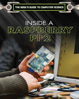 Inside a Raspberry Pi 2(r) - Girling, Gray