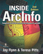 Inside ARC Info V 8, 2e - Flynn, John J, and Flynn, Jay, and Flynn, Mike