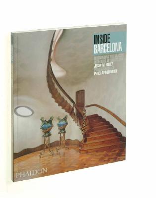Inside Barcelona: Discovering the Classic Interiors of Barcelona - Botey, Josep, and Gomez, Josep B, and Botey, Josef M