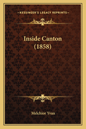 Inside Canton (1858)