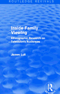 Inside Family Viewing (Routledge Revivals): Ethnographic Research on Television's Audiences