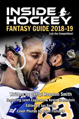 Inside Hockey Fantasy Guide 2018-19 - Eagleson, Janet, and Greenstein, Kevin, and Smith, Jan (Editor)