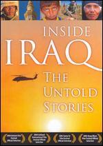 Inside Iraq: The Untold Stories