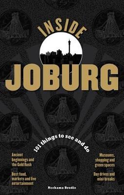 Inside Joburg: 101 things to see and do - Brodie, Nechama