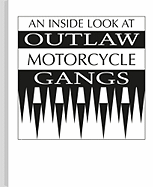 Inside Look at Outlaw Motorcycle Gangs