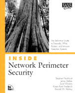 Inside Network Perimeter Security: The Definitive Guide to