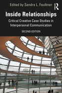 Inside Relationships: Critical Creative Case Studies in Interpersonal Communication