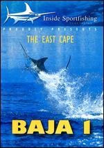 Inside Sportfishing: Baja, Part 1 - The East Cape