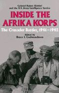 Inside the Afrika Korps - Kriebel, Rainer, Colonel, and Gudmundsson, Bruce I (Editor)