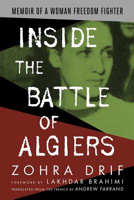 Inside the Battle of Algiers - Drif, Zohra