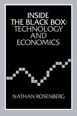 Inside the Black Box: Technology and Economics - Rosenberg, Nathan