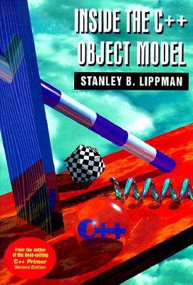 Inside the C++ Object Model - Lippman, Stanley B