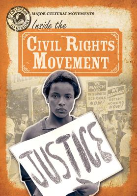 Inside the Civil Rights Movement - Rajczak Nelson, Kristen
