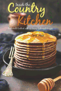 Inside the Country Kitchen: Buttermilk Cookbook with 25 Savory Buttermilk Recipes