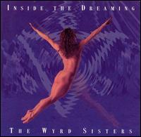 Inside the Dreaming - The Wyrd Sisters