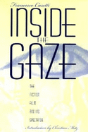 Inside the Gaze: The Fiction Film and Its Spectator