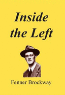 Inside the Left: Thirty Years of Platform, Press, Prison and Parliament - Brockway, Fenner, and Coates, Ken (Editor)