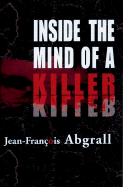 Inside the Mind of a Killer: On the Tail of Francis Heaulme