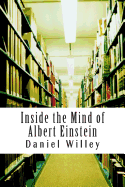 Inside the Mind of Albert Einstein