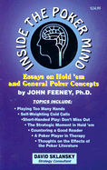 Inside the Poker Mind: Essays on Hold 'em and General Poker Concepts