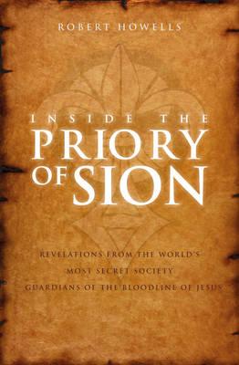 Inside the Priory of Sion - Howells, Robert